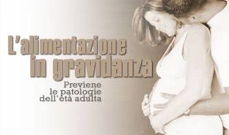 alimentazione pre natale in primo piano la qualita_O1