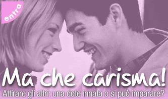 carisma personale cos e e come ottenerlo_O1