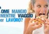 Come mangio mentre viaggio per lavoro? come mangio mentre viaggio per lavoro_O1