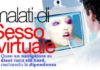 Cybersesso: quando il virtuale sostituisce il reale cybersesso quando il virtuale sostituisce il reale_O1