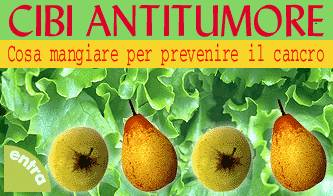 dieta anticancro i cibi che prevengono i tumori_O1