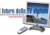 Dtt: il nuovo modo di vedere la televisione dtt il nuovo modo di vedere la televisione_O1