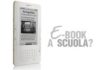 E-book a scuola? e book a scuola_O1