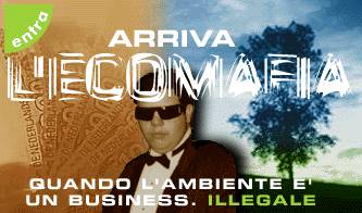ecomafia 22 mila miliardi di affari illegali sull ambiente_O1