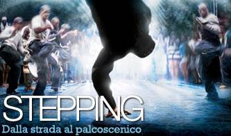 il mondo di stepping dalla strada al palcoscenico_O1