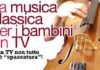 La musica classica per i bambini in tv la musica classica per i bambini in tv_O1