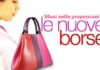 Le nuove borse: scelte di tendenza le nuove borse scelte di tendenza_O1