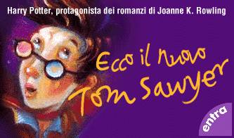 libri per ragazzi harry potter il tom sawyer del duemila_O1