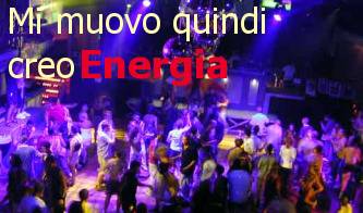 mi muovo quindi creo energia_O1