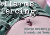 Piercing: i rischi del buco piercing i rischi del buco_O1