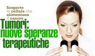 ricercatori italiani identificano le cellule che nutrono i tumori_O1