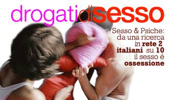 sesso psiche ecco gli ossessionati dal sesso_O1